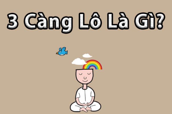 lo-3-cang-la-gi